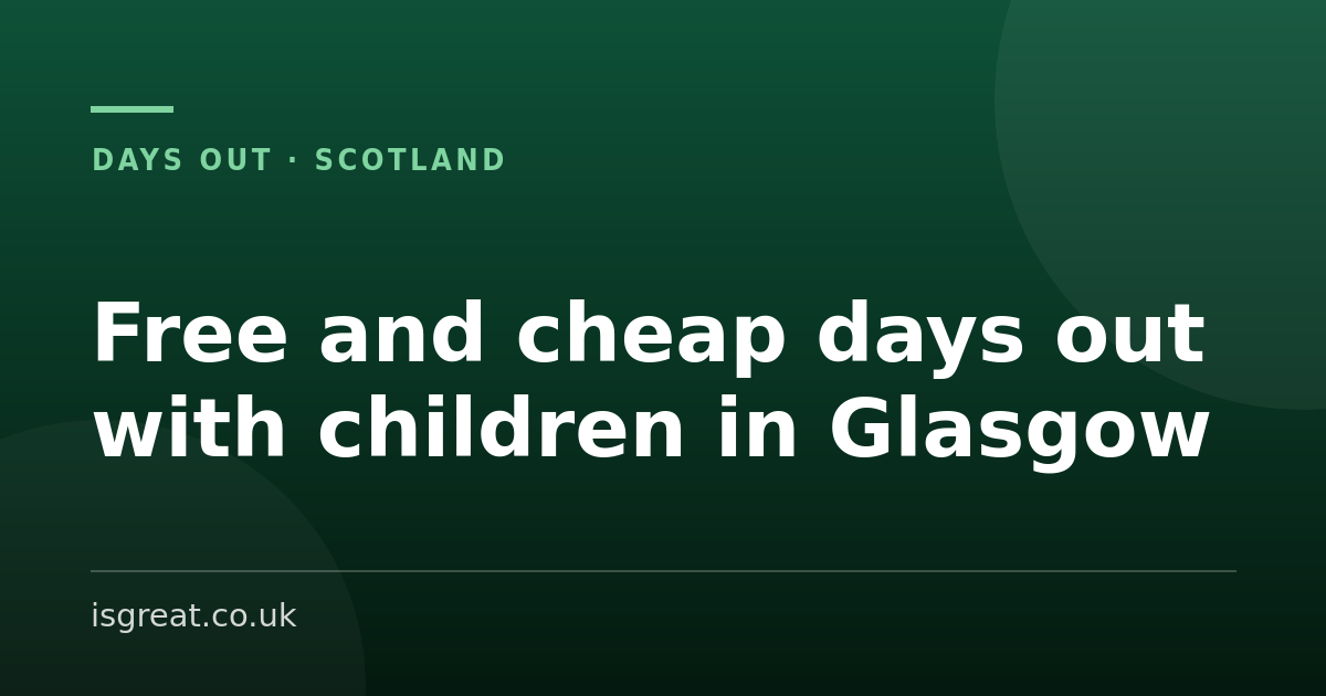 Free and cheap days out with children in Glasgow