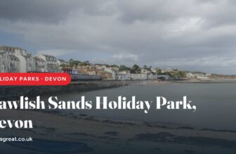 Dawlish Sands Holiday Park, Devon – and what to do nearby