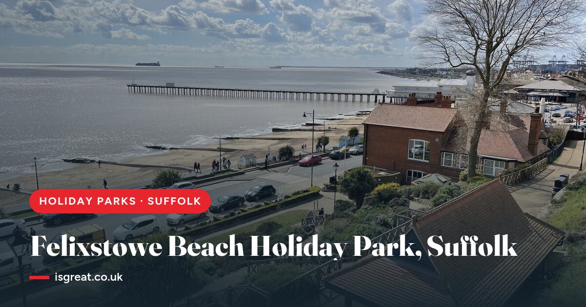 Pakefield Holiday Park, Suffolk – and what to do nearby